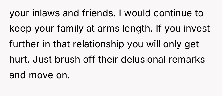 your inlaws and friends. I would continue to keep your...