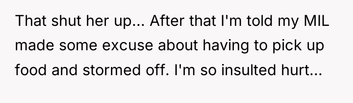 That shut her up... After that I'm told my MIL...