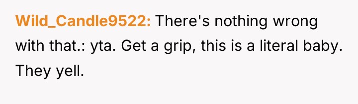 Wild_Candle9522 There's nothing wrong with that.: yta. Get a grip,...