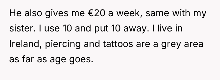 He also gives me €20 a week, same with my...