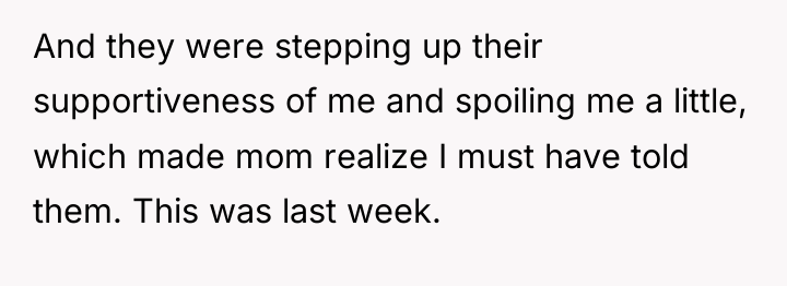 And they were stepping up their supportiveness of me and...