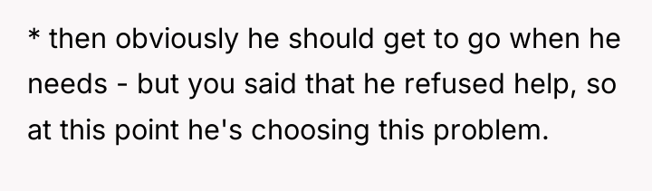 * then obviously he should get to go when he...
