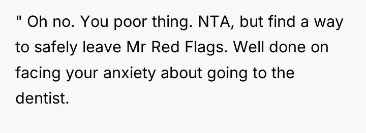 " Oh no. You poor thing. NTA, but find a...