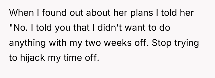 When I found out about her plans I told her...