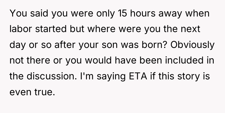 You said you were only 15 hours away when labor...