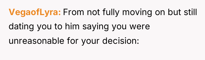 VegaofLyra From not fully moving on but still dating you...