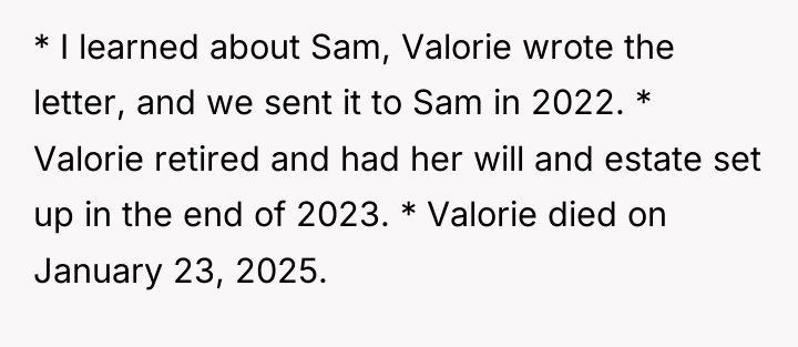 * I learned about Sam, Valorie wrote the letter, and...