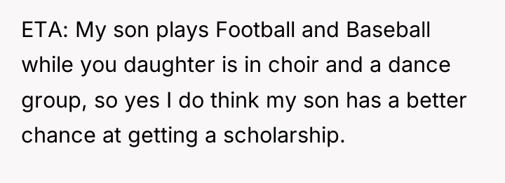 ETA: My son plays Football and Baseball while you daughter...