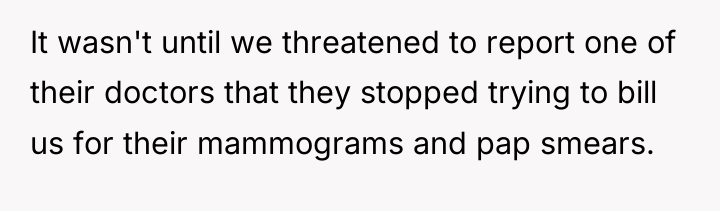 It wasn't until we threatened to report one of their...