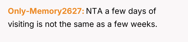 Only-Memory2627 NTA a few days of visiting is not the...