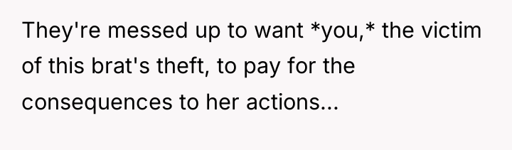 They're messed up to want *you,* the victim of this...