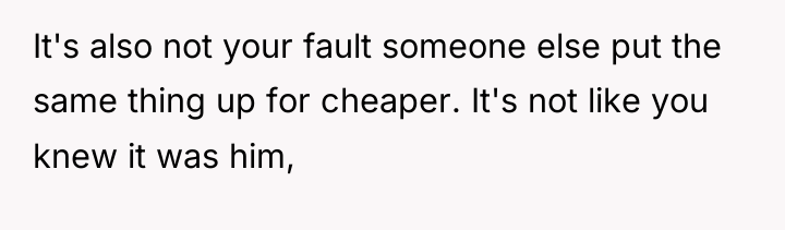 It's also not your fault someone else put the same...