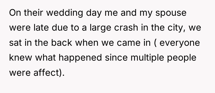 On their wedding day me and my spouse were late...