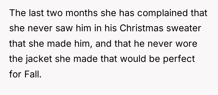The last two months she has complained that she never...