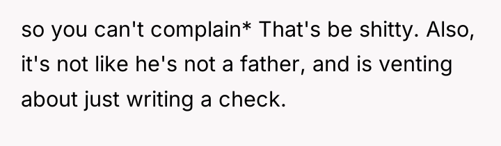 so you can't complain* That's be shitty. Also, it's not...