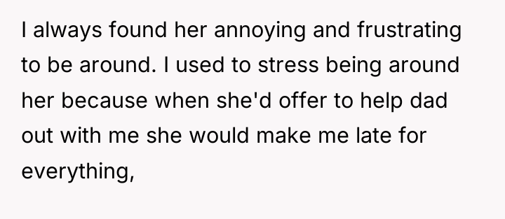 I always found her annoying and frustrating to be around....