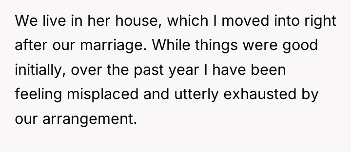 We live in her house, which I moved into right...