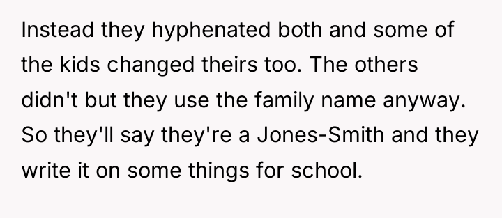 Instead they hyphenated both and some of the kids changed...