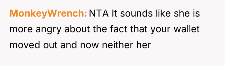 MonkeyWrench NTA It sounds like she is more angry about...