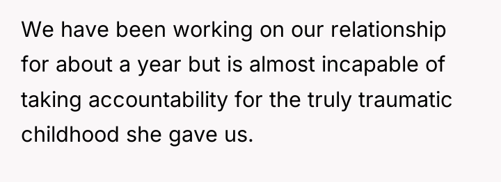 We have been working on our relationship for about a...