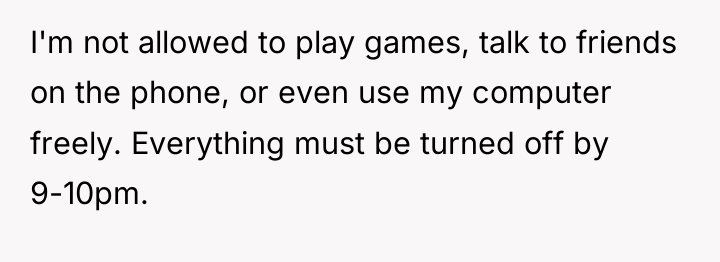 I'm not allowed to play games, talk to friends on...