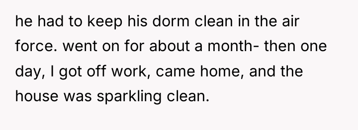 he had to keep his dorm clean in the air...