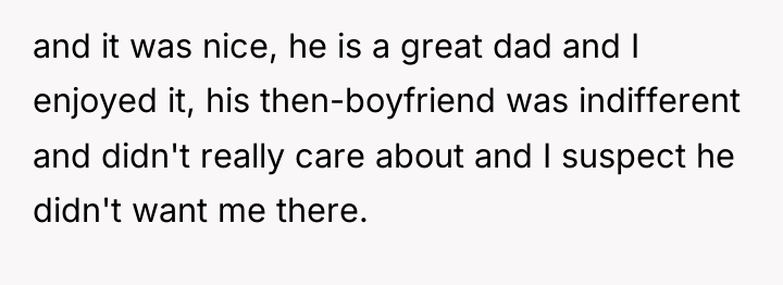 and it was nice, he is a great dad and...
