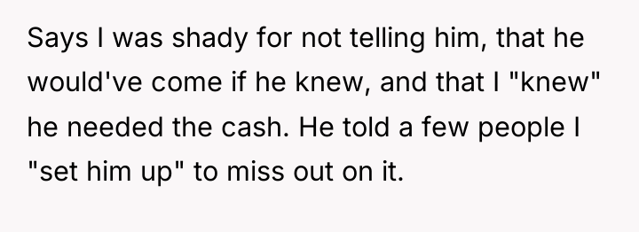 Says I was shady for not telling him, that he...