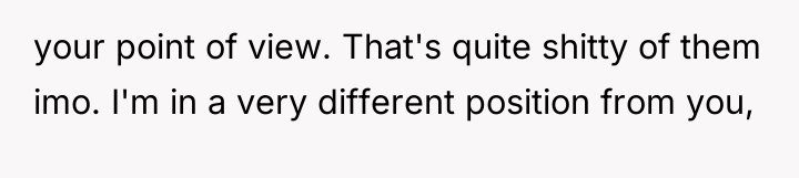 your point of view. That's quite shitty of them imo....