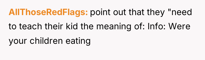 AllThoseRedFlags point out that they "need to teach their kid...