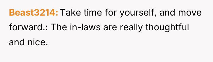 Beast3214 Take time for yourself, and move forward.: The in-laws...