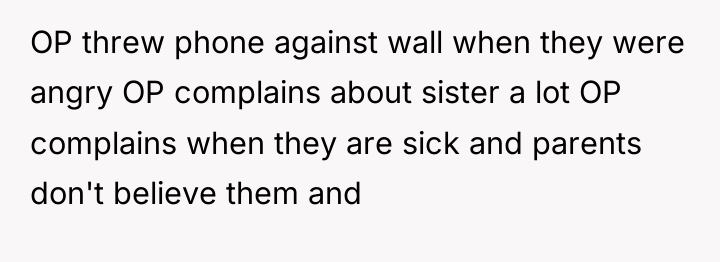 OP threw phone against wall when they were angry OP...