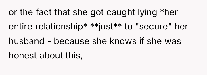 or the fact that she got caught lying *her entire...