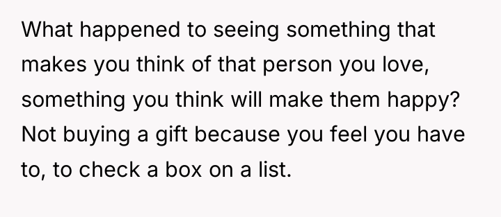 What happened to seeing something that makes you think of...