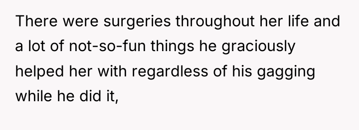 There were surgeries throughout her life and a lot of...