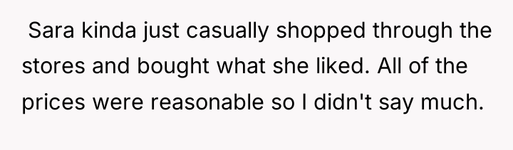 ​ Sara kinda just casually shopped through the stores and...