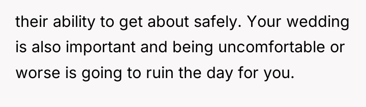their ability to get about safely. Your wedding is also...
