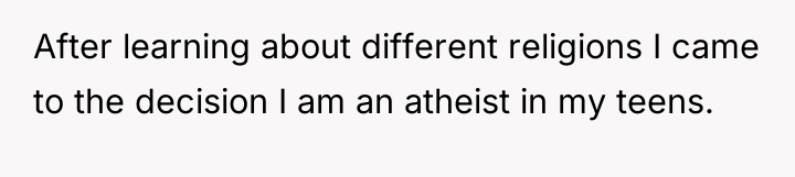 After learning about different religions I came to the decision...