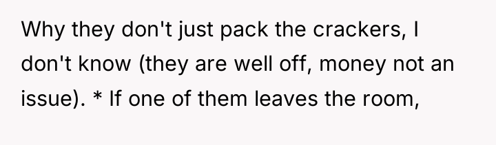 Why they don't just pack the crackers, I don't know...