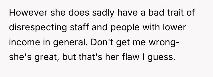 However she does sadly have a bad trait of disrespecting...
