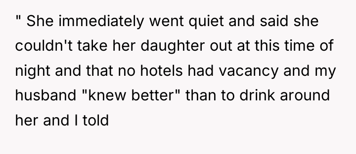 " She immediately went quiet and said she couldn't take...