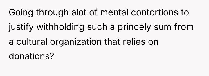 Going through alot of mental contortions to justify withholding such...