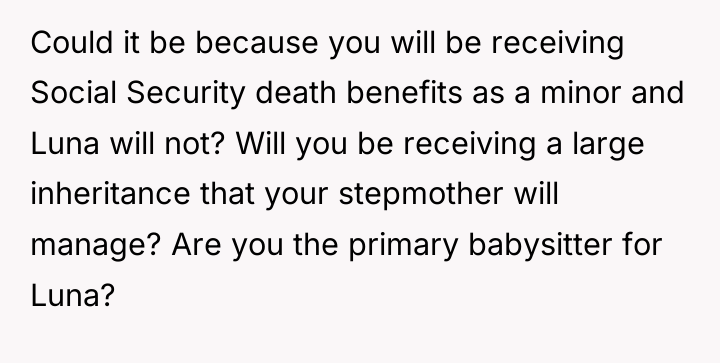 Could it be because you will be receiving Social Security...