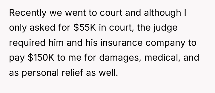 Recently we went to court and although I only asked...