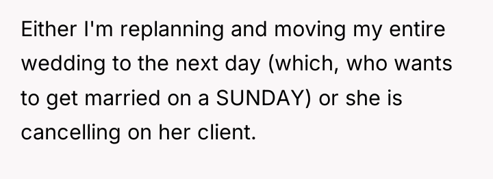 Either I'm replanning and moving my entire wedding to the...