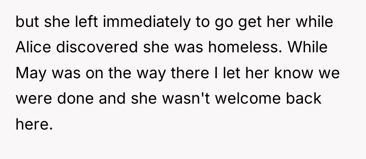 but she left immediately to go get her while Alice...