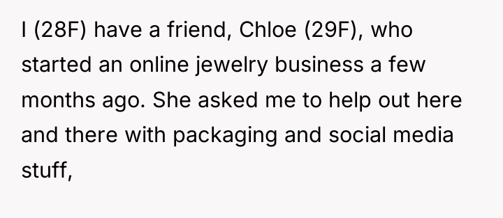 I (28F) have a friend, Chloe (29F), who started an...