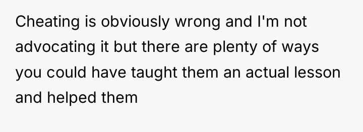 Cheating is obviously wrong and I'm not advocating it but...