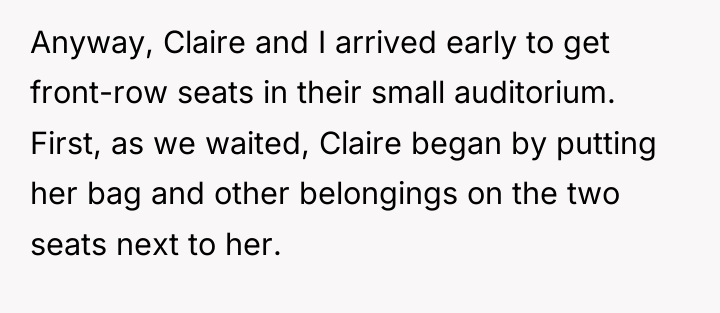 Anyway, Claire and I arrived early to get front-row seats...