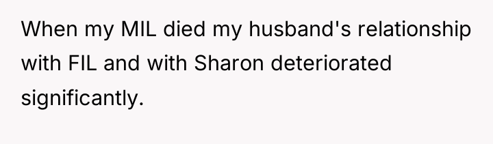 When my MIL died my husband's relationship with FIL and...